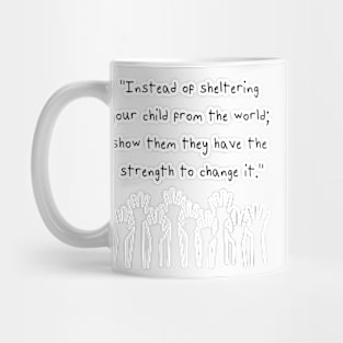 Children Can Change the World -Dark Tee Mug